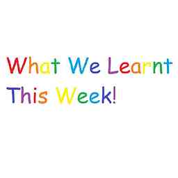 What We Learnt This Week cover logo