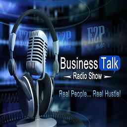 E2P Business Talk Radio Show #E2PTalk cover logo