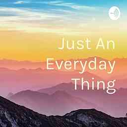 Just An Everyday Thing cover logo