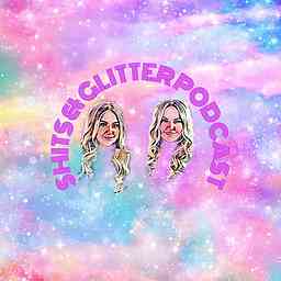 Sh!ts and Glitter Podcast cover logo