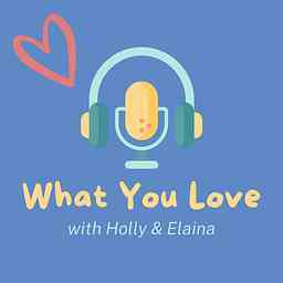 What You Love cover logo