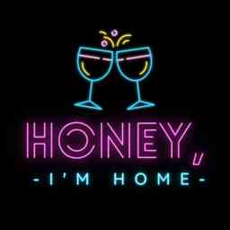 Honeyyy I'm Home Podcast logo