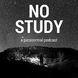 No Study:  A Paranormal Podcast cover logo
