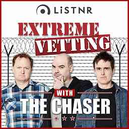 Extreme Vetting with The Chaser cover logo