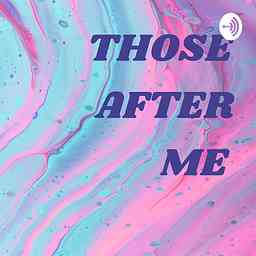 THOSE AFTER ME cover logo