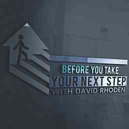 Before You Take Your Next Step logo