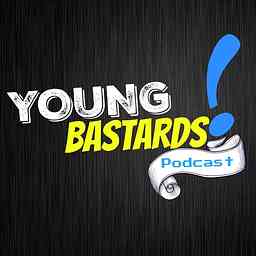 Young Bastards podcast cover logo
