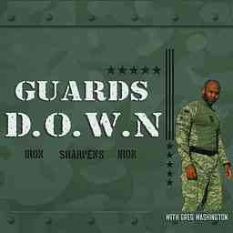 Guards Down - Overcoming Complicated Grief and PTSD through Culturally Sensitive Therapy Hosted by Greg Washington cover logo