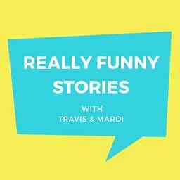 Really Funny Stories with Travis and Mardi logo