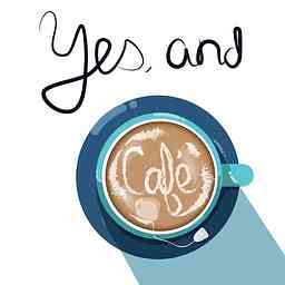 Yes, and Cafe cover logo