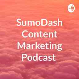 SumoDash Content Marketing Podcast logo