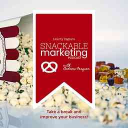 Snackable Marketing Podcast with Andrew Farquer cover logo