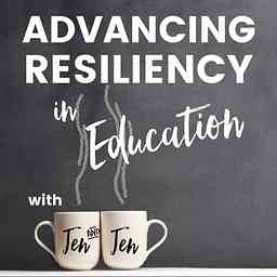 Advancing Resiliency in Education with Jen & Jen logo