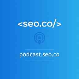 SEO Podcast | SEO.co Search Engine Optimization Podcast cover logo