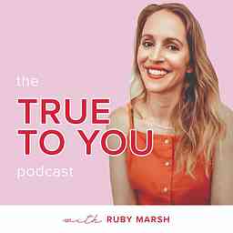 The True To You Podcast cover logo