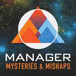 Manager Mysteries and Mishaps: How to Be a Great Manager cover logo