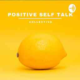 Positive Self Talk Collective cover logo