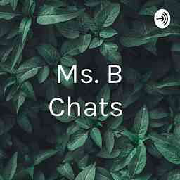 Ms. B Chats 🤔 cover logo