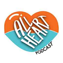 All Heart Podcast cover logo
