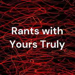Rants with Yours Truly cover logo