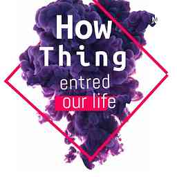 How things entered our lives logo