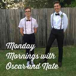 Monday Mornings with Oscar and Nate cover logo