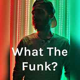 What The Funk? cover logo
