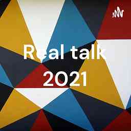 Real talk 2021 cover logo