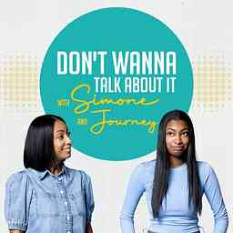 Don't Wanna Talk About It | Parenting Podcast cover logo