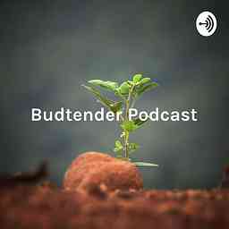 Budtender Podcast: Where Budtenders and Customers learn how to use Cannabis. cover logo