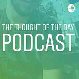 The Thought of The Day Podcast logo