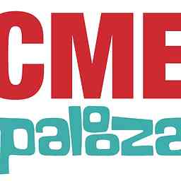 CMEpalooza Podcast cover logo