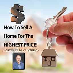 How To Sell A Home For The Highest Price logo