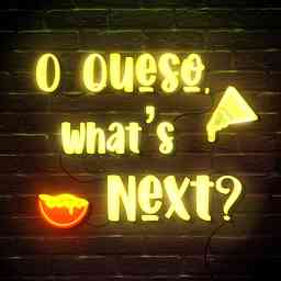 O Queso, What's Next? cover logo
