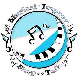 Musical Improv Shop Talk Podcast cover logo