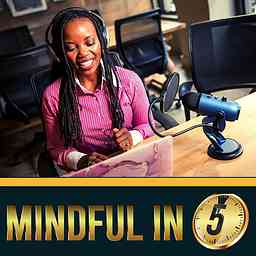 Mindful in 5 Podcast logo