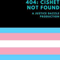 404: CisHet Not Found: Life, Love, Gender, and Sexuality logo