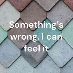 Something's wrong, I can feel it logo