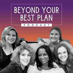 Beyond Your Best Plan cover logo