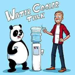 Water Cooler Talk Podcast cover logo