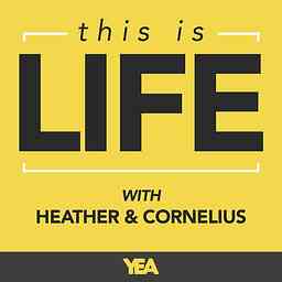 This Is Life with Heather & Cornelius logo