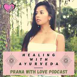 Prana With Love Podcast logo