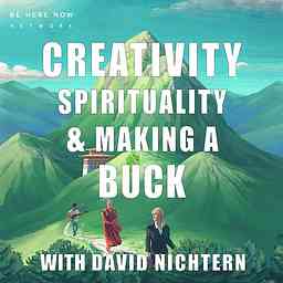 Creativity, Spirituality & Making a Buck with David Nichtern cover logo