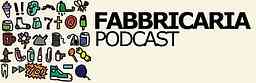Fabbricaria Podcast cover logo