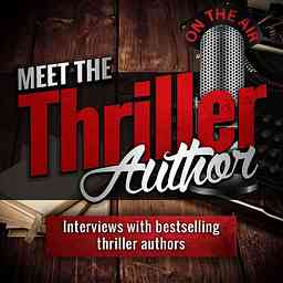 Meet the Thriller Author (Author Interviews) cover logo