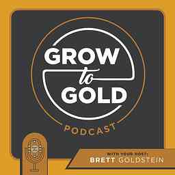 Grow2Gold Podcast cover logo