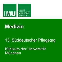 13. Süddeutscher Pflegetag - Klinikum der Universität München cover logo