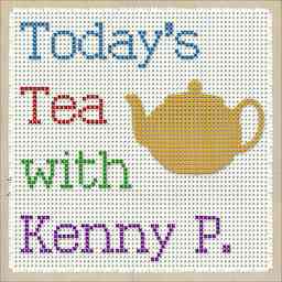 Today's Tea with Kenny P. - a comedy podcast cover logo