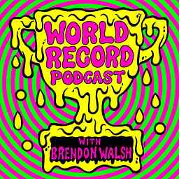 World Record Podcast with Brendon Walsh logo