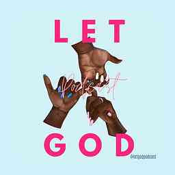 Let God Podcast logo